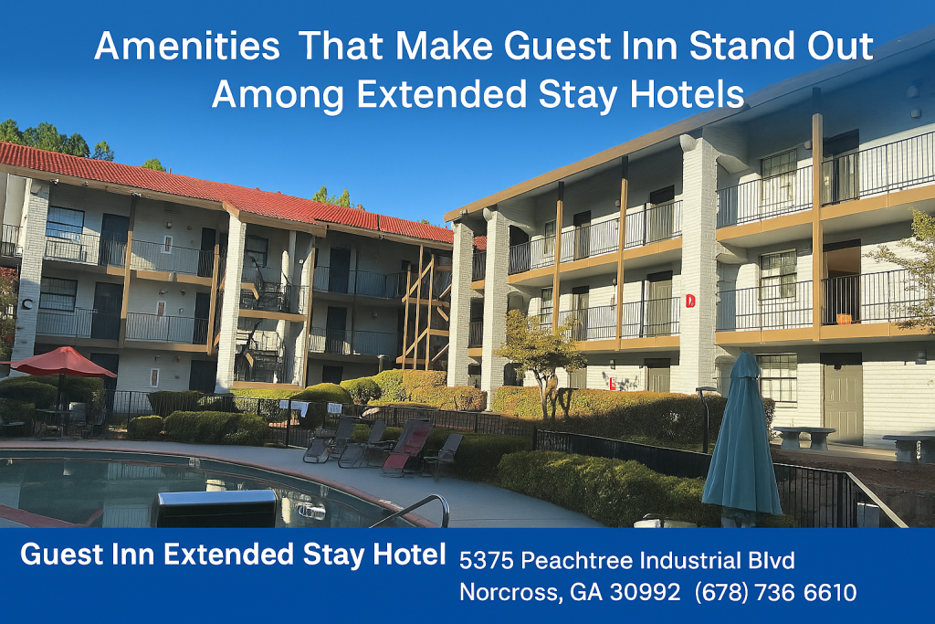 Amenities That Make Guest Inn Stand Out Among Extended Stay Hotels