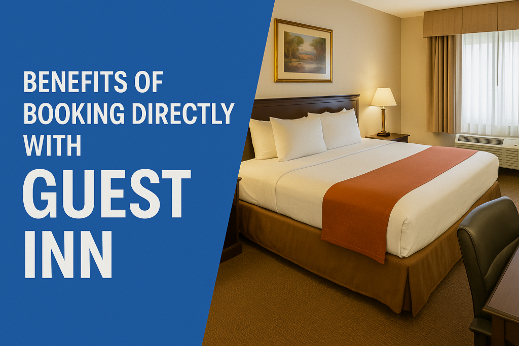 Benefits of Booking Directly With Guest Inn