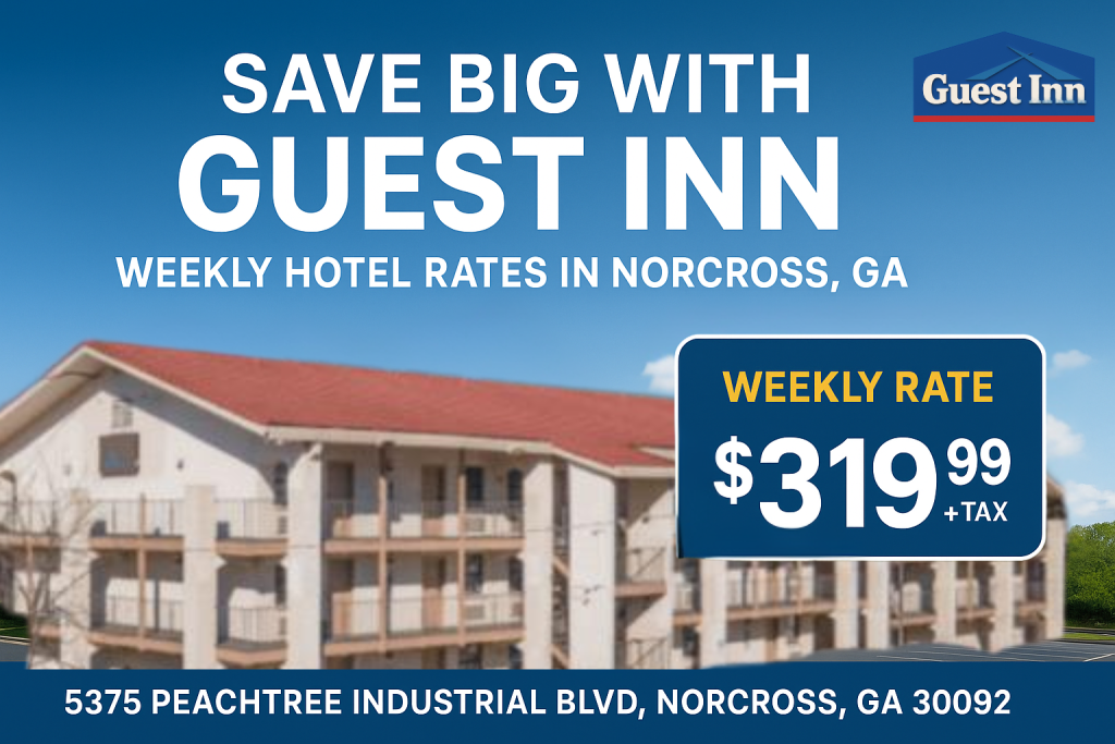 Save Big with Guest Inn’s Weekly Hotel Rates in Norcross, GA