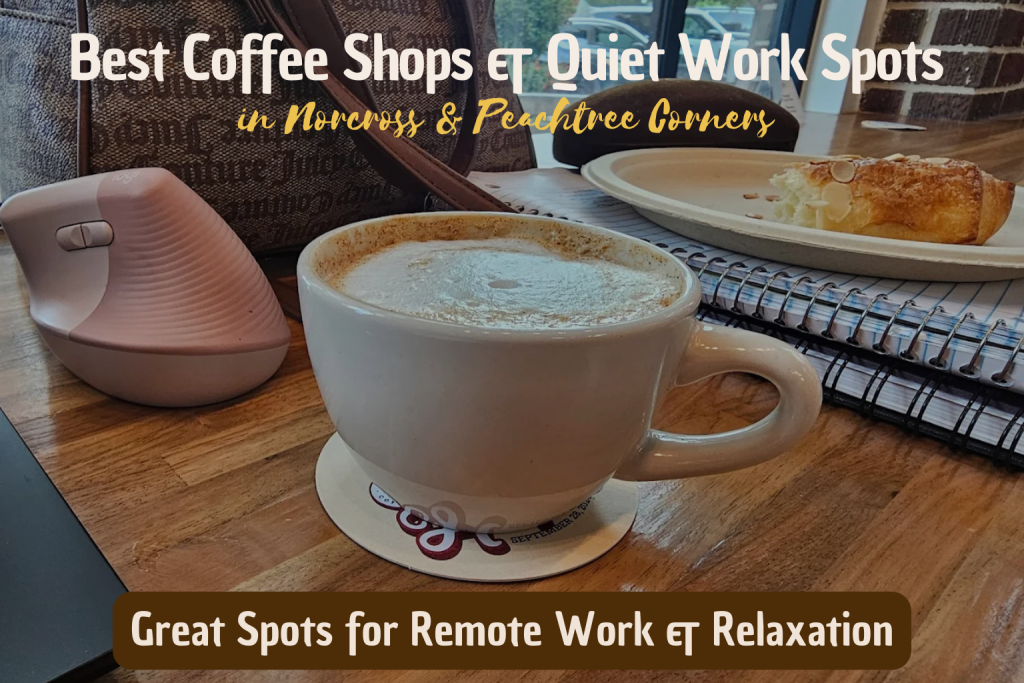 Best Coffee Shops & Quiet Work Spots in Norcross